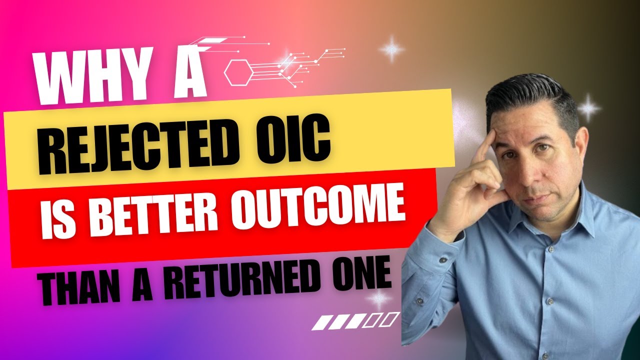 Understanding IRS OIC Outcomes : Accepted, Rejected,&nbsp;or&nbsp;Returned