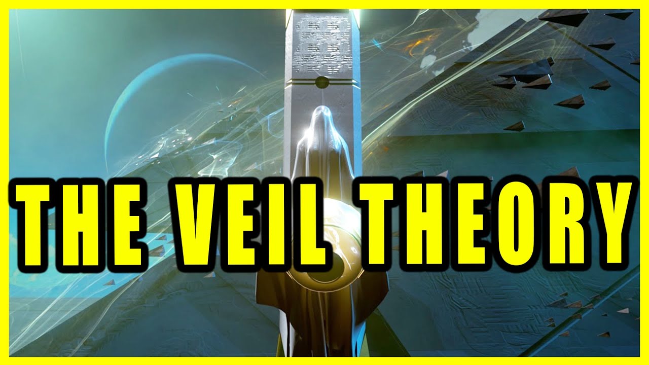Why The Veil Are Coming to Destiny 2: B̶e̶y̶o̶n̶d̶ L̶i̶g̶h̶t̶ (Final Shape) (The Veil Theory)