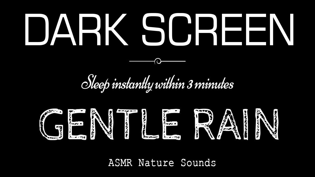 Gentle RAIN Sounds For Sleeping Black Screen | Sleep Instantly Within 3 Minutes | ASMR Dark Screen