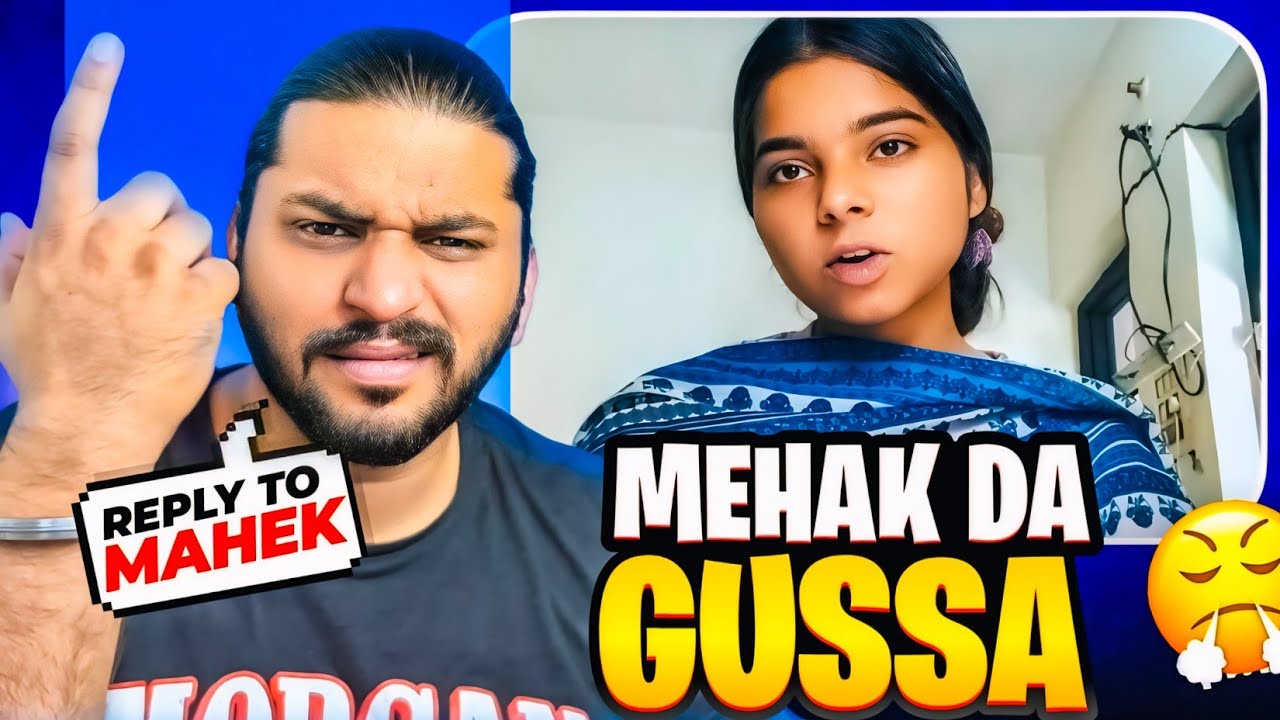 Mehak Nu Aaya Gussa Reply To Mehakpreet 😡