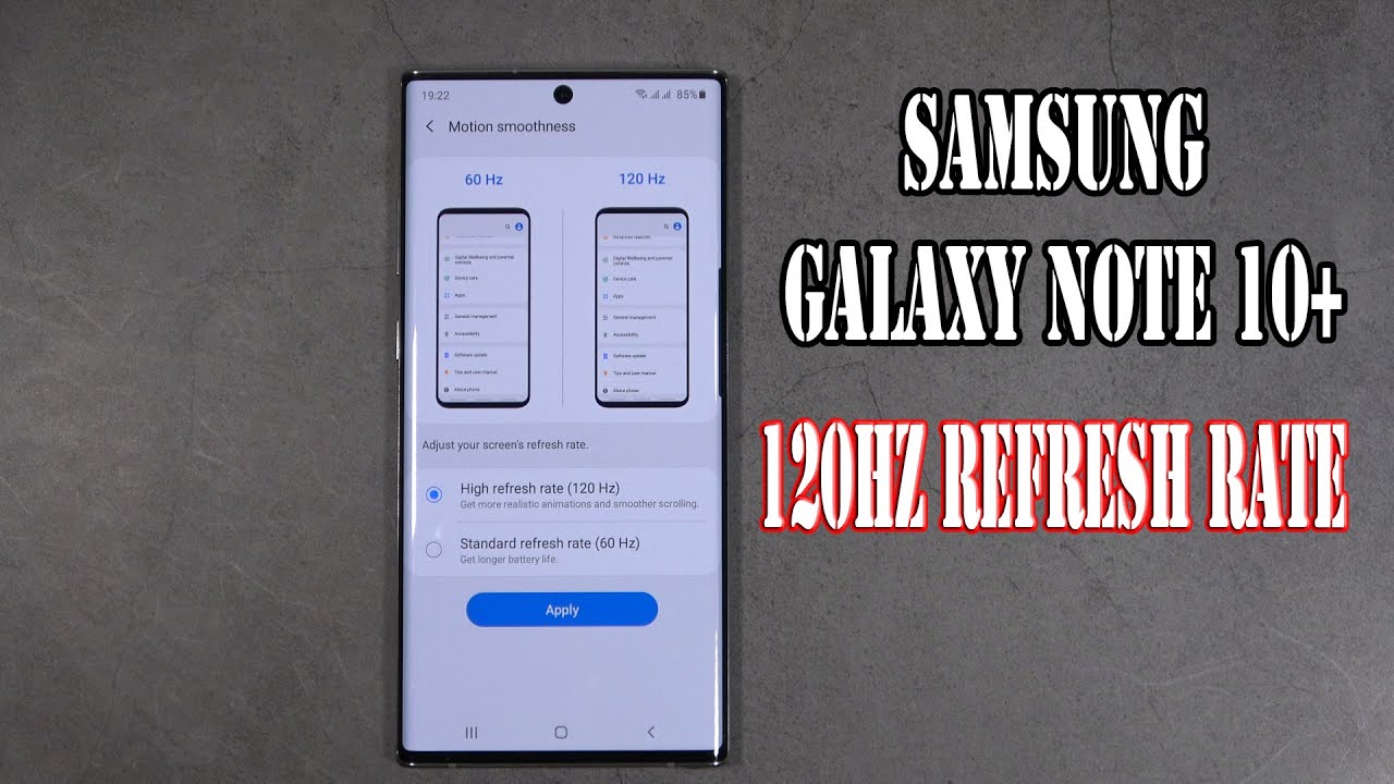Samsung Galaxy Note 10/Note 10 plus have 120Hz refresh rate | but I think it doesn't work