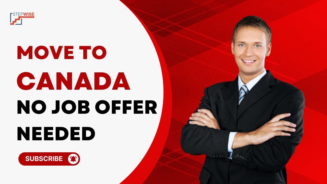 Move to Canada WITHOUT a Job Offer! 4 Best Pathways for PR in 2025!