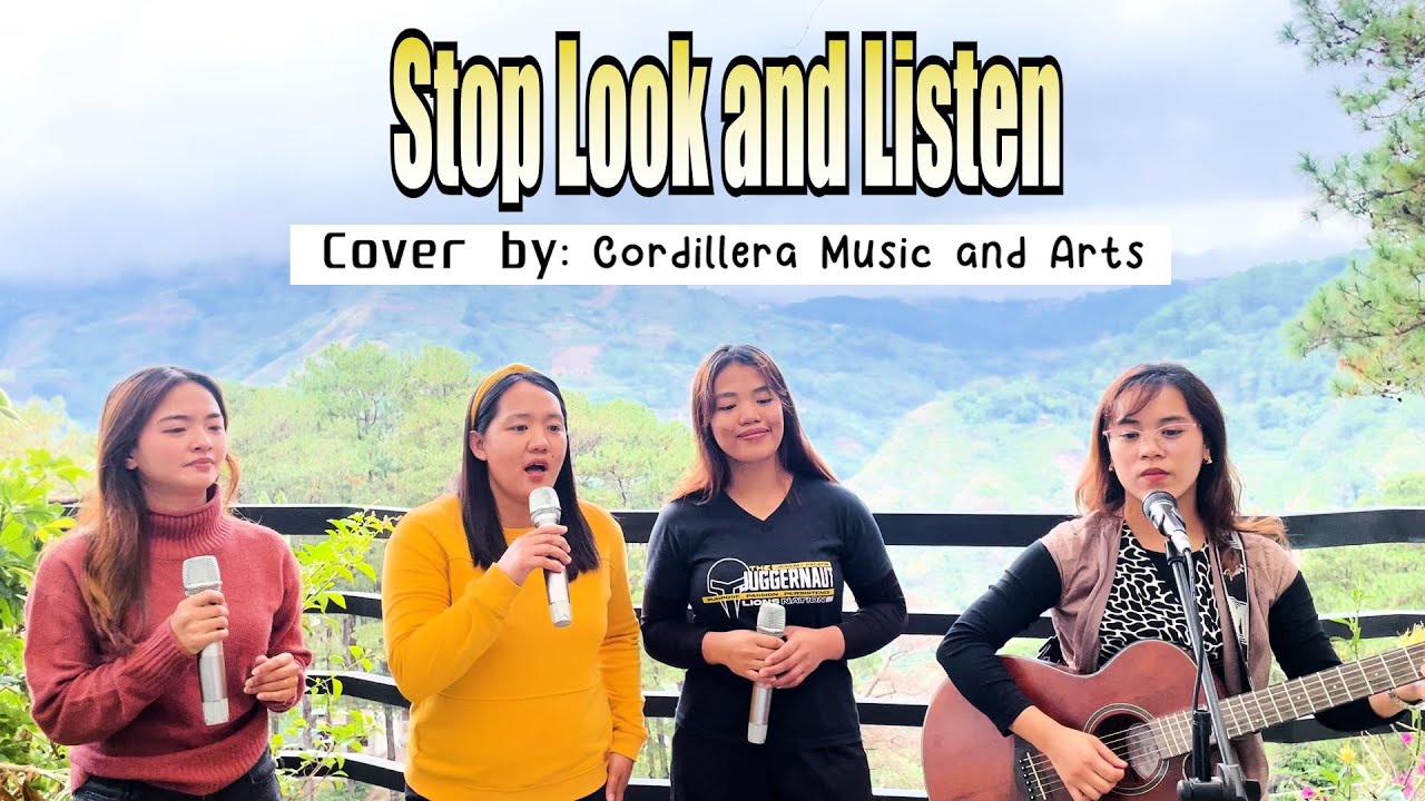 STOP LOOK AND LISTEN / COVER BY CORDILLERA MUSIC AND ARTS