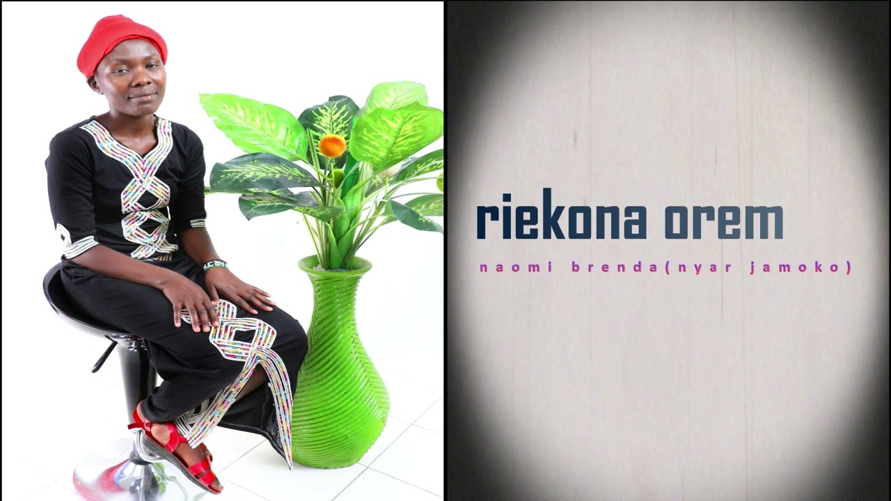 Riekona Orem by NAOMI BRENDA (nyar jamoko)- OFFICIAL AUDIO