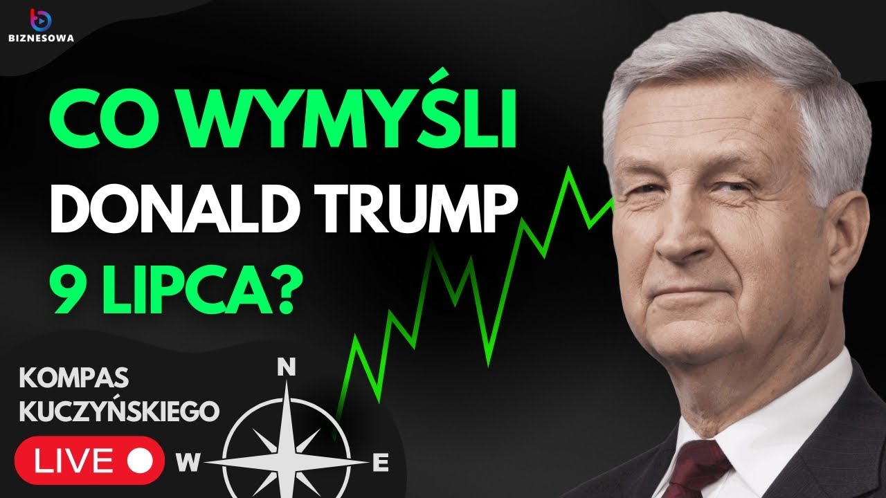 Co wymyśli Donald Trump 9 lipca? | Kompas Kuczyńskiego 04.07.2025