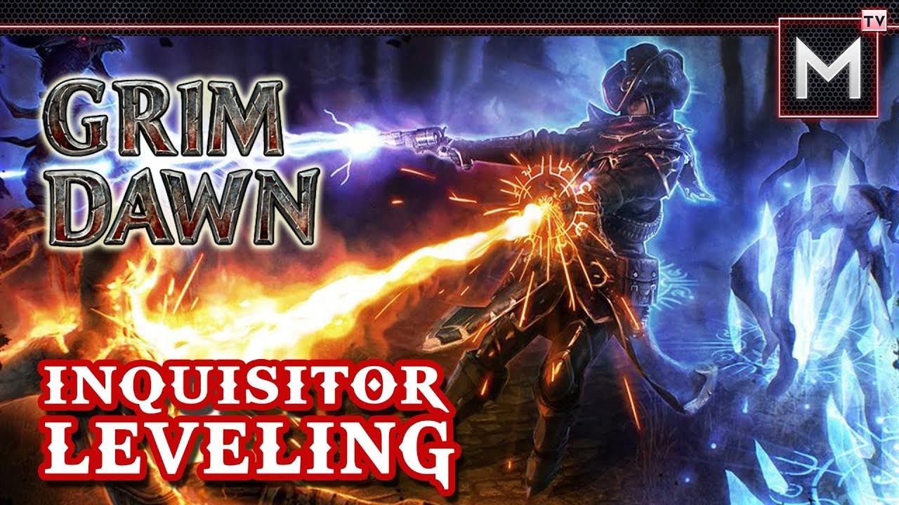 Inquisitor Leveling - Grim Dawn