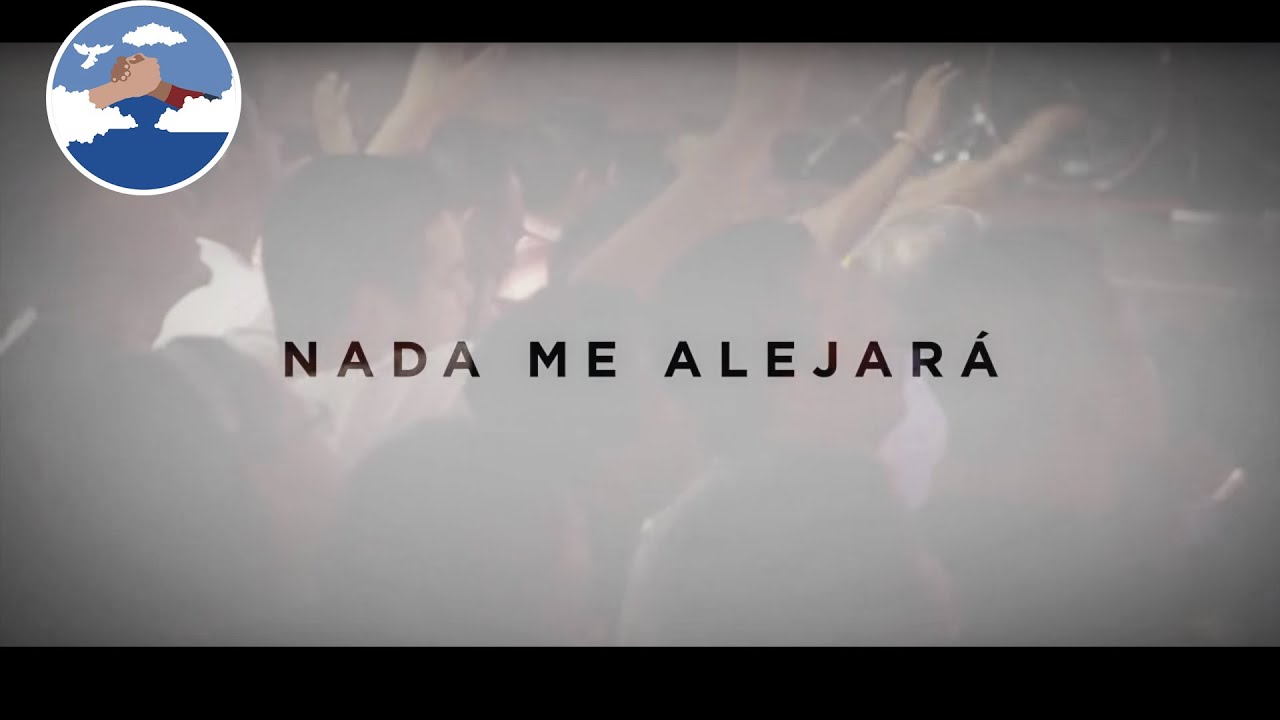 Nada Me Alejará  | Video Lyrics | Cristo Vive