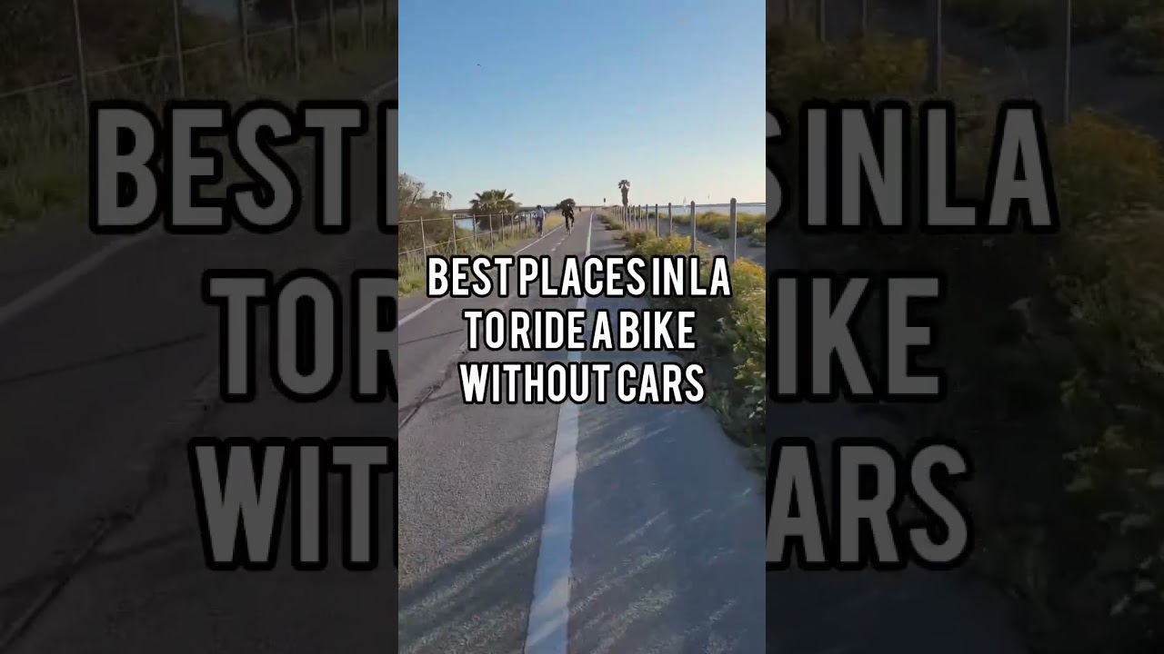 Where to ride your bike in LA with no cars 🚲✅🚗🚫
