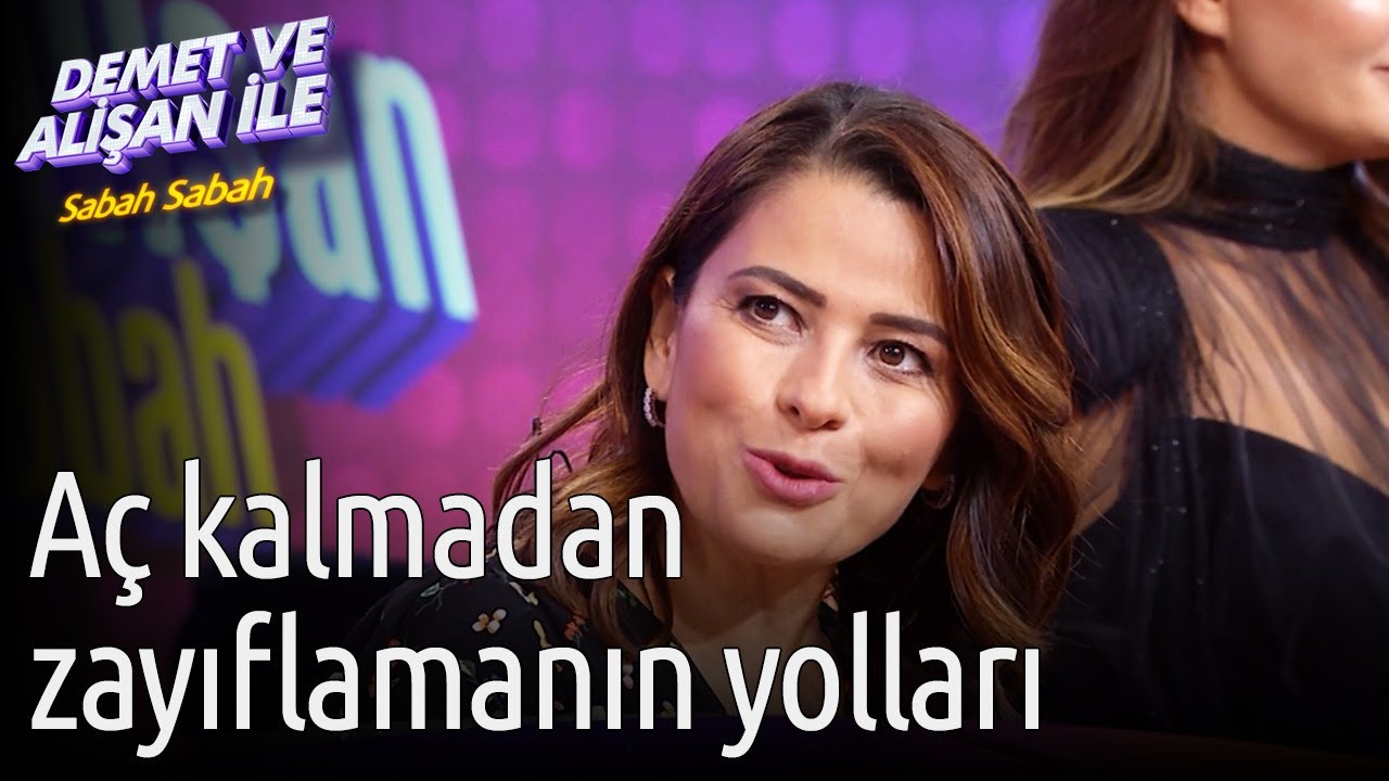 Demet ve Alişan ile Sabah Sabah | Aç Kalmadan Zayıflama Yolları