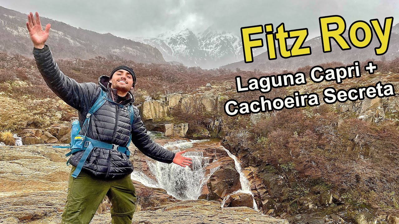 Patagônia Extrema no Monte Fitz Roy :: Laguna Capri + Cachoeira Secreta