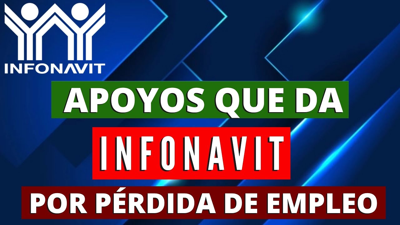 Apoyos que da INFONAVIT en caso de que PIERDAS TU EMPLEO. 😱