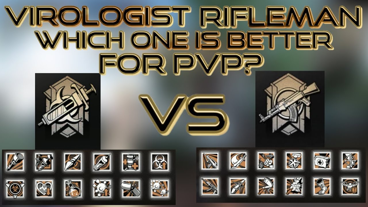 Lifeafter Rifleman VS Virologist, which one is better for PVP?
