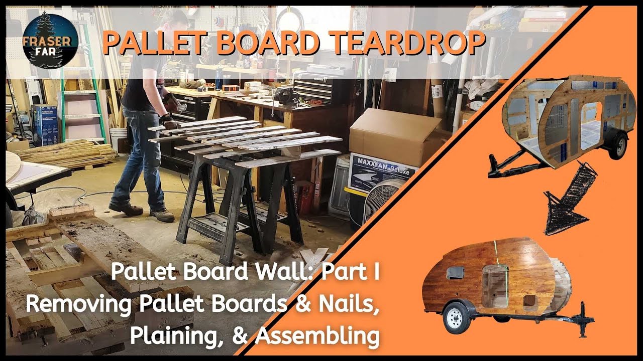 Pallet Wall: Part I - Teardrop Camper Build 5x10