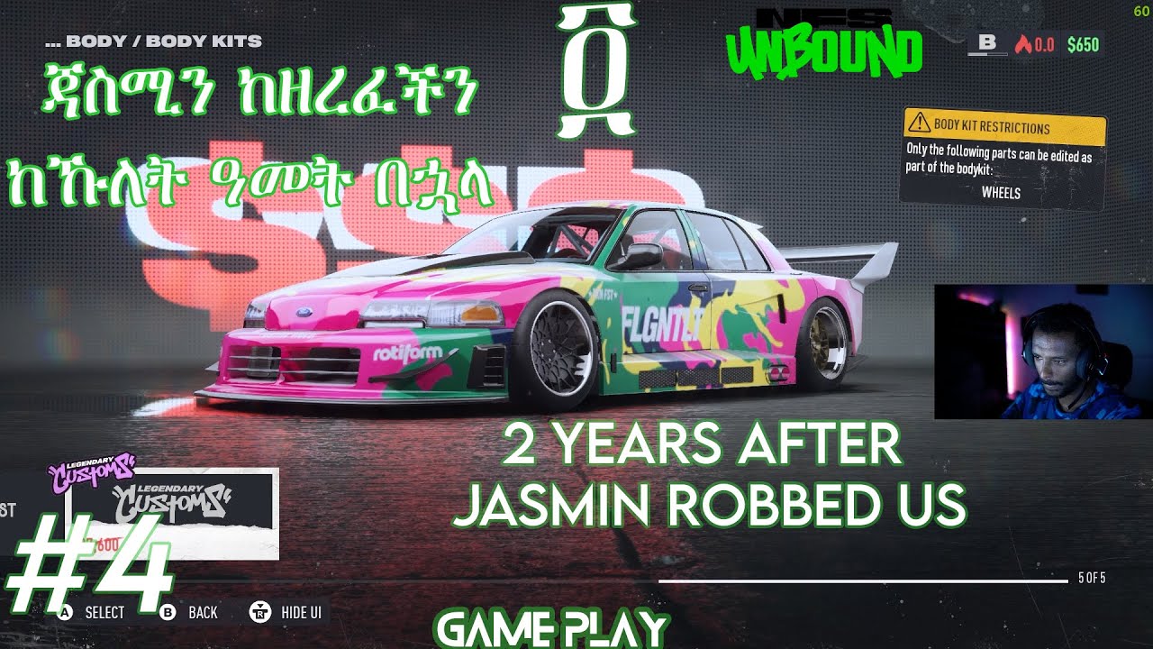 NFS UNBOUND Part 4 After 2 years After JASMIN Robbed US || ጃስሚን ከዘረፈችን ከኹለት ዓመት በኋላ