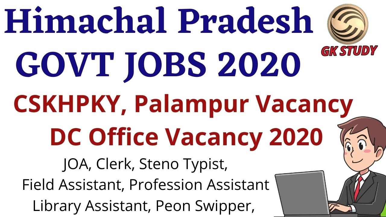HP Latest Govt Job Vacancy 2020 || CSKHPKY Palampur, & DC Office Vacancy 2020 || GK STUDY ||