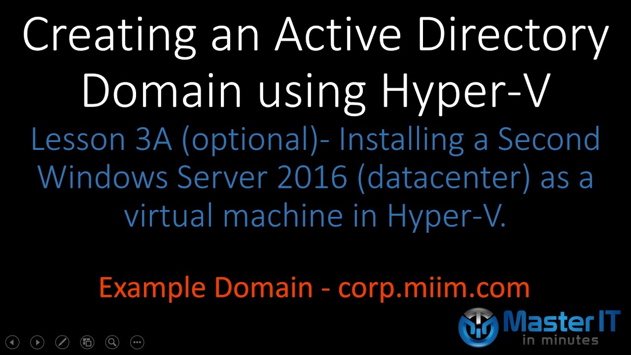 Installing a Second Windows Server 2016 as a Virtual Machine in Hyper-V (Optional)