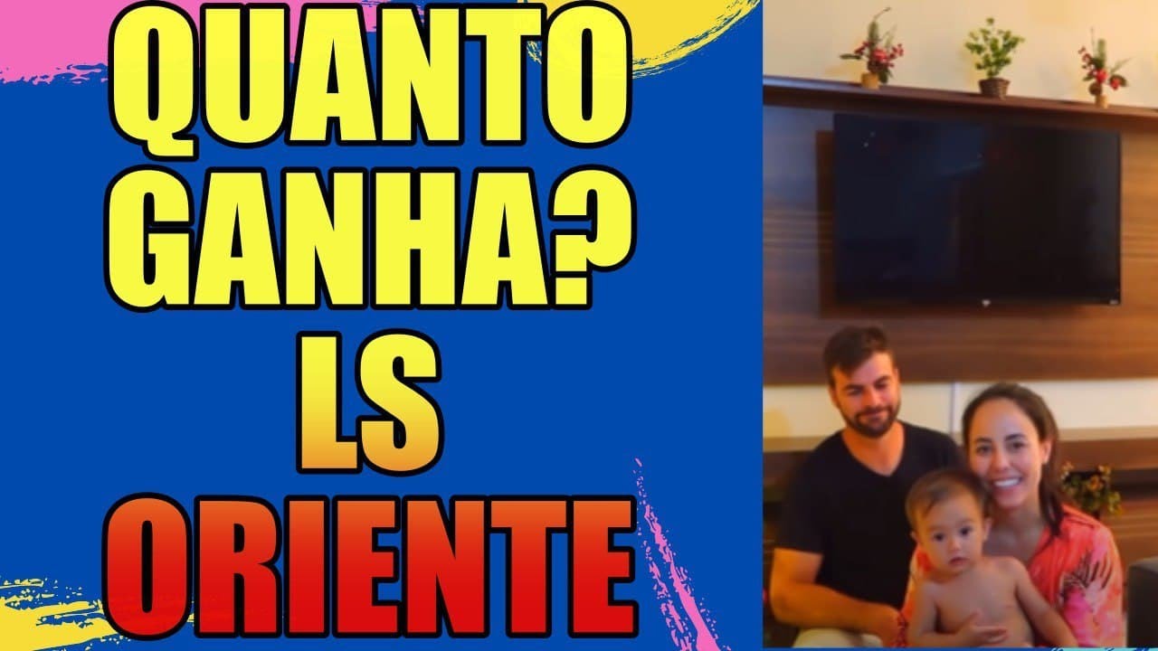 Quanto Ganha LS Oriente? 2021