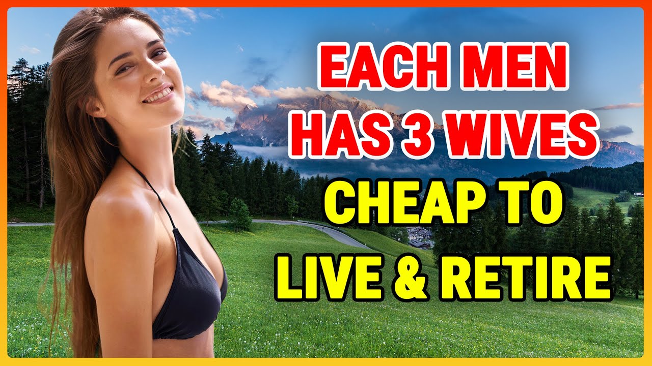Move Here, Get Paid & Can Marry Multiple Wives! Best Countries to Live & Retire for Expats