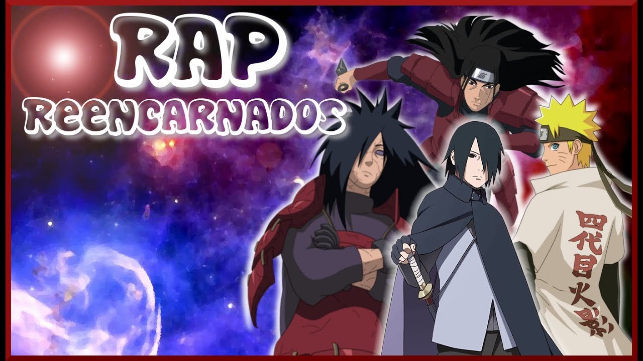 RAP REENCARNACIONES De Ashura E Indra [|Naruto|] ESPECIAL 3K AKINO Ft (Kibta, Redaay & Shurez)