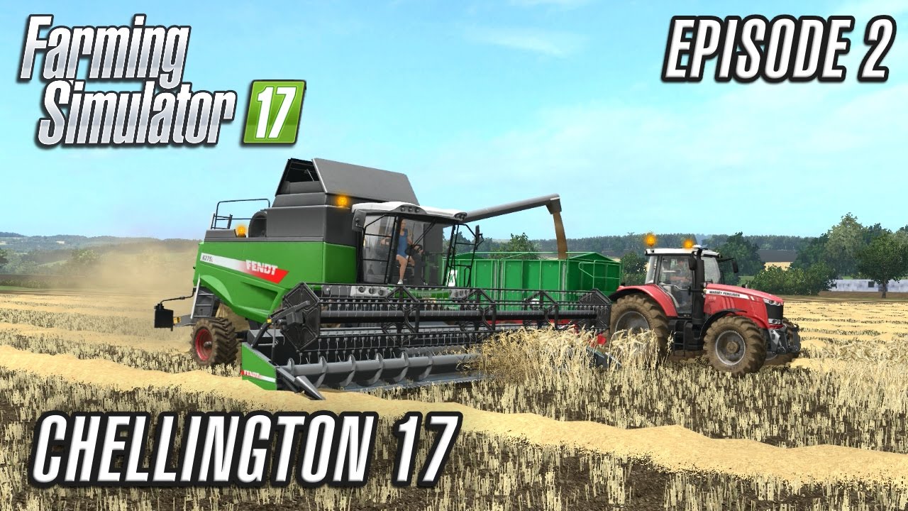 Давайте поиграем в Farming Simulator 2017 | Chellington 17 | Эпизод 2