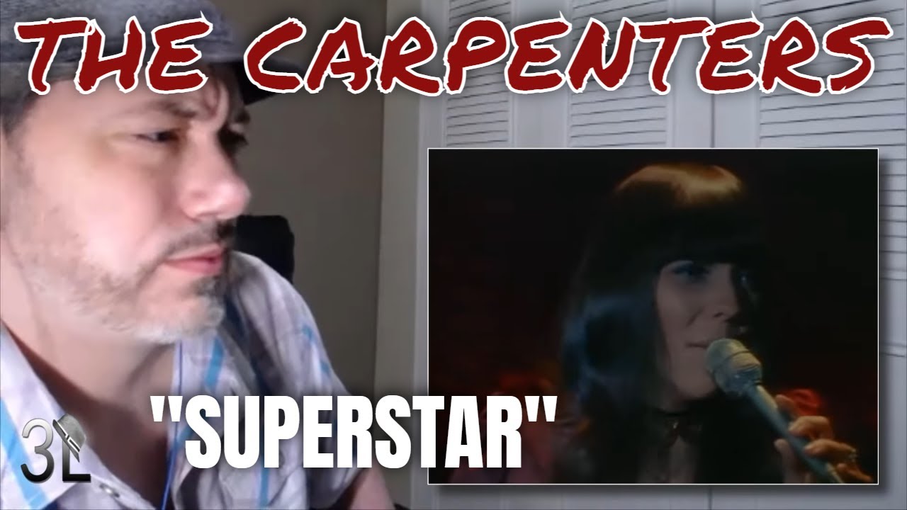 REACTION:  Carpenters - Superstar (1971)