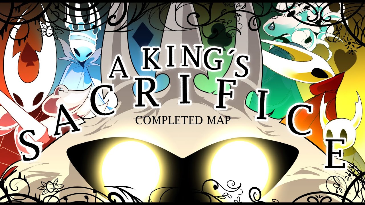 A King's Sacrifice | Hollow Knight [Complete MAP]