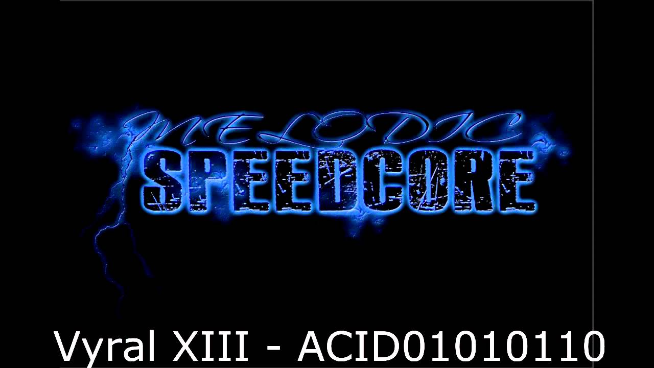 [Melodic Speedcore] Vyral XIII - ACID01010110