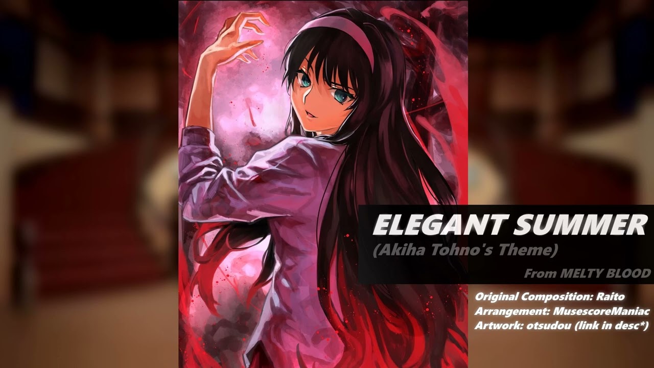 Elegant Summer (Akiha Tohno's Theme) - Arrangement - MELTY BLOOD
