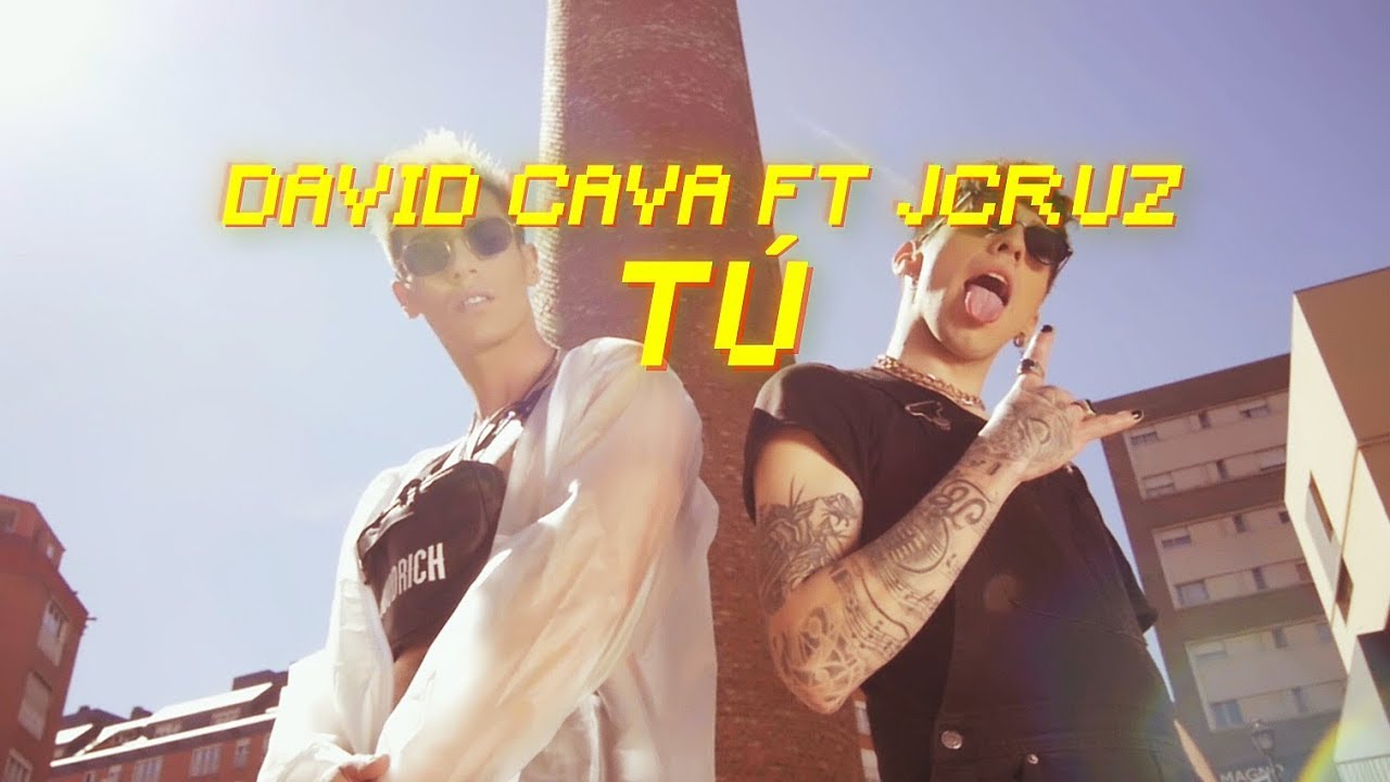 David Cava X J Cruz - T&Uacute; (Video Oficial)