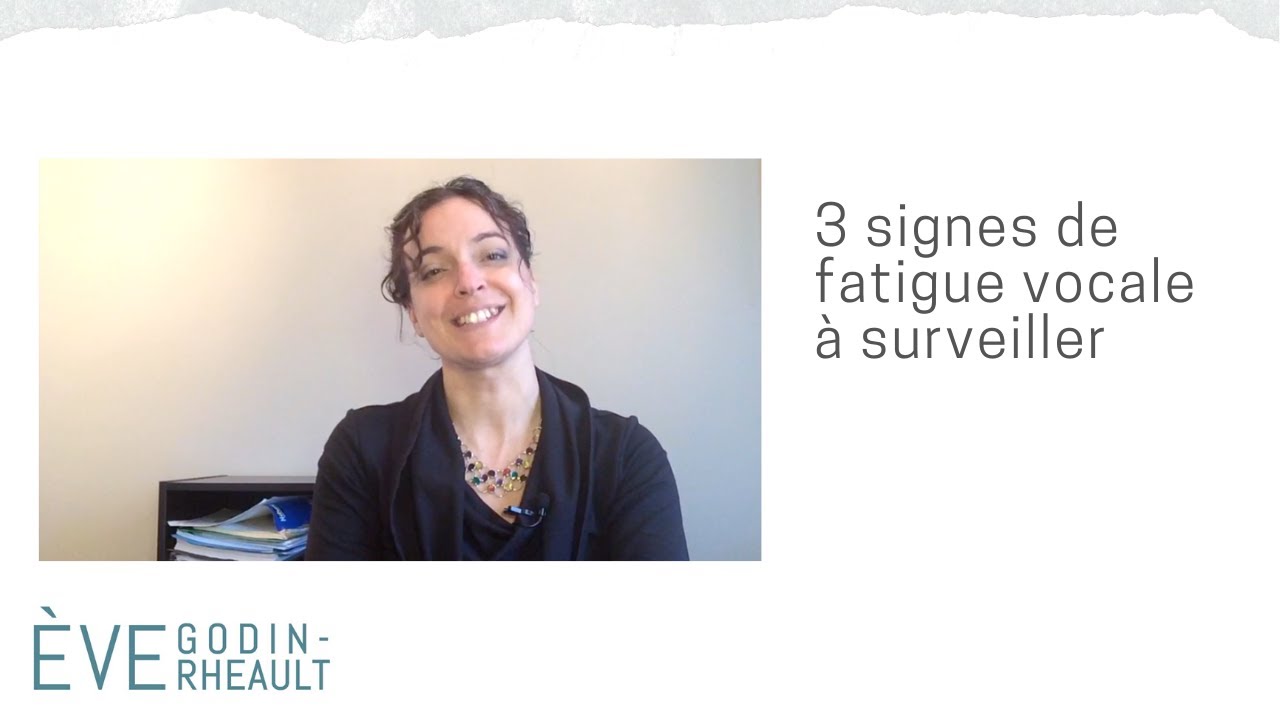 3 signes de fatigue vocale à surveiller