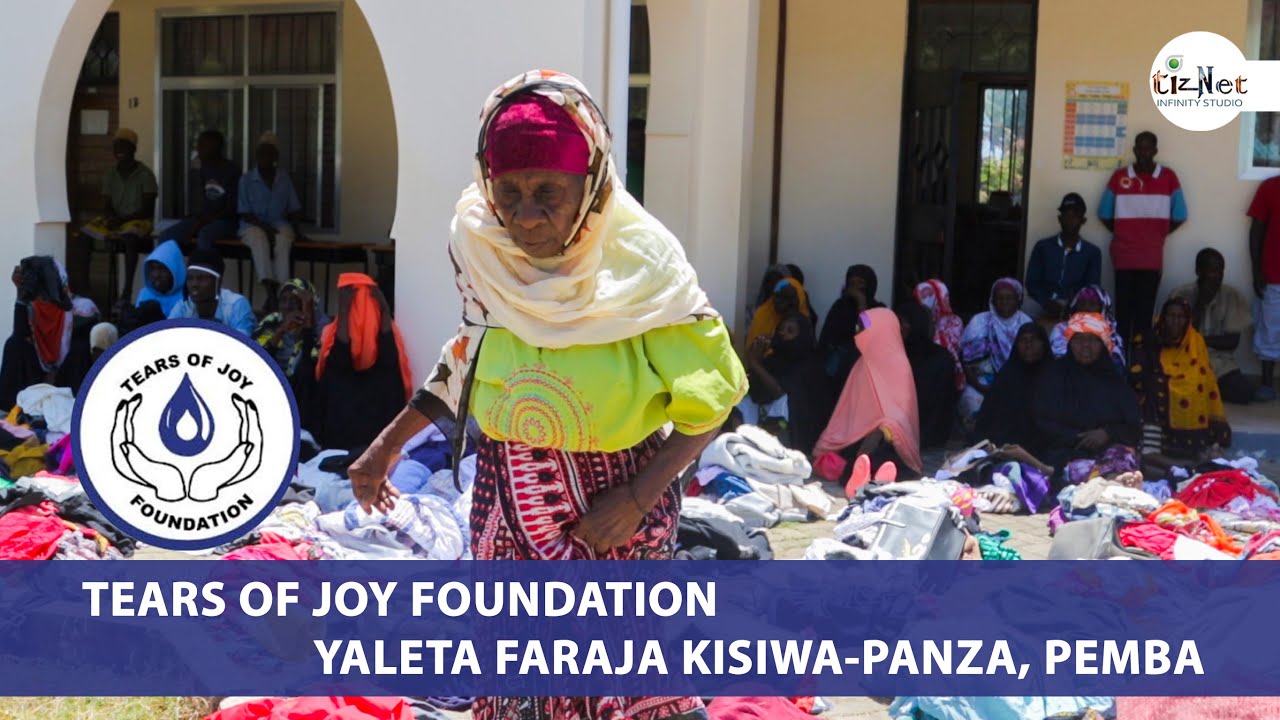 TEARS OF JOY FOUNDATION YALETA FARAJA KISIWA PANZA, PEMBA