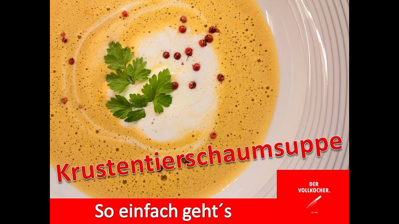 # Krustentierschaumsuppe - so einfach geht´s. Einfach mal ausprobieren.
