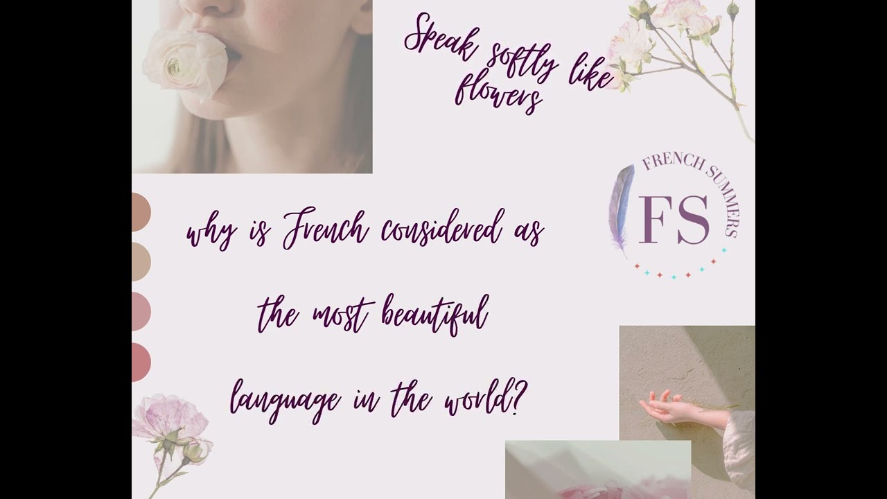 Why French is the most beautiful Language in the world!