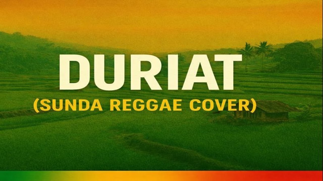 Duriat (Reggae Version) | Cover Lagu Sunda Santai