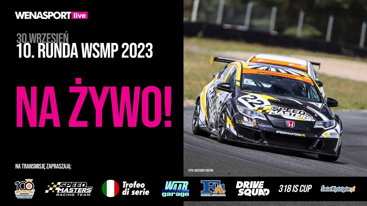 NA ŻYWO - 10. Runda WSMP 2023 - Tor Poznań