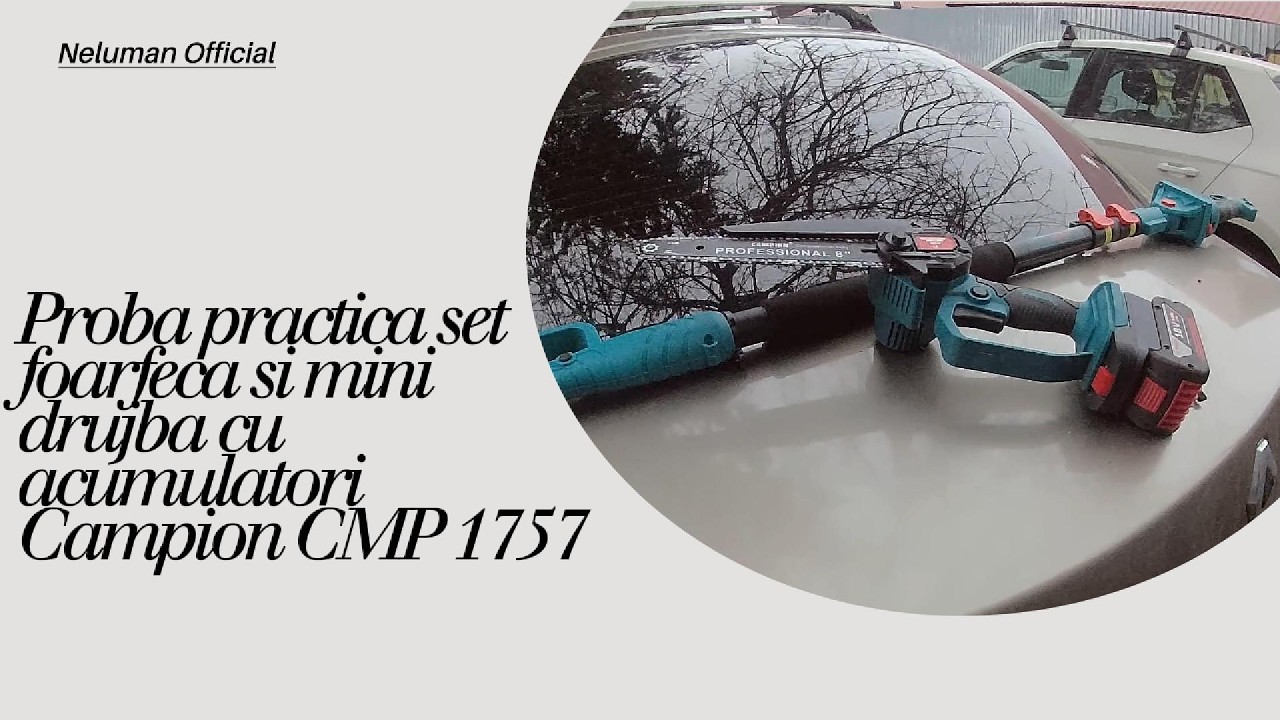 Proba practica foarfeca si mini drujba cu acumulatori Campion CMP 1757 #pruningshears  #minichainsaw