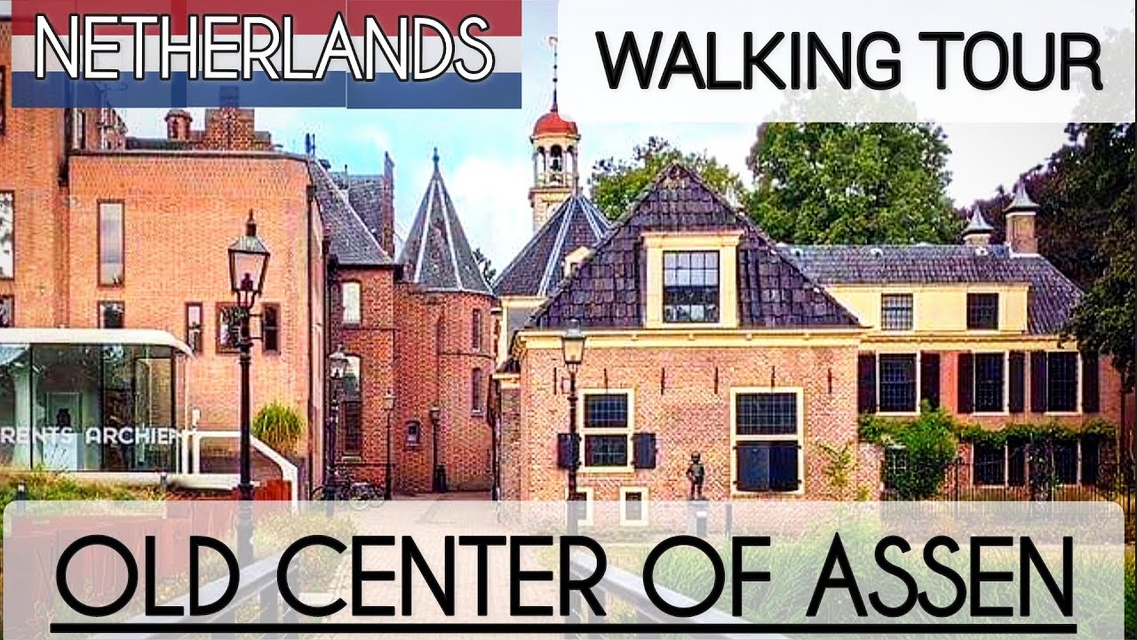 🇳🇱 [4K 60fps] ASSEN,  OLD CENTER, NETHERLANDS | Assen Walking tour