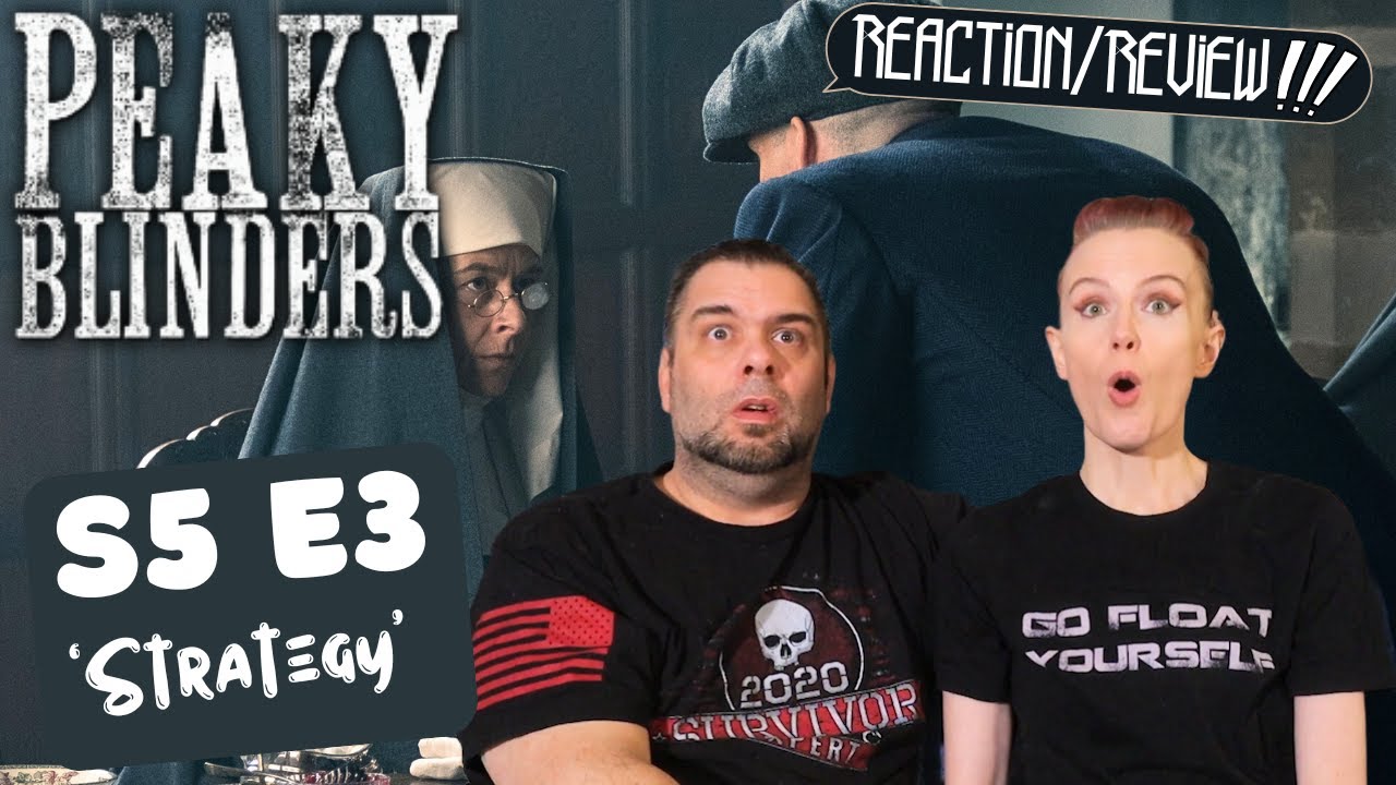 Peaky Blinders | S5 E3 'Strategy' | Reaction | Review