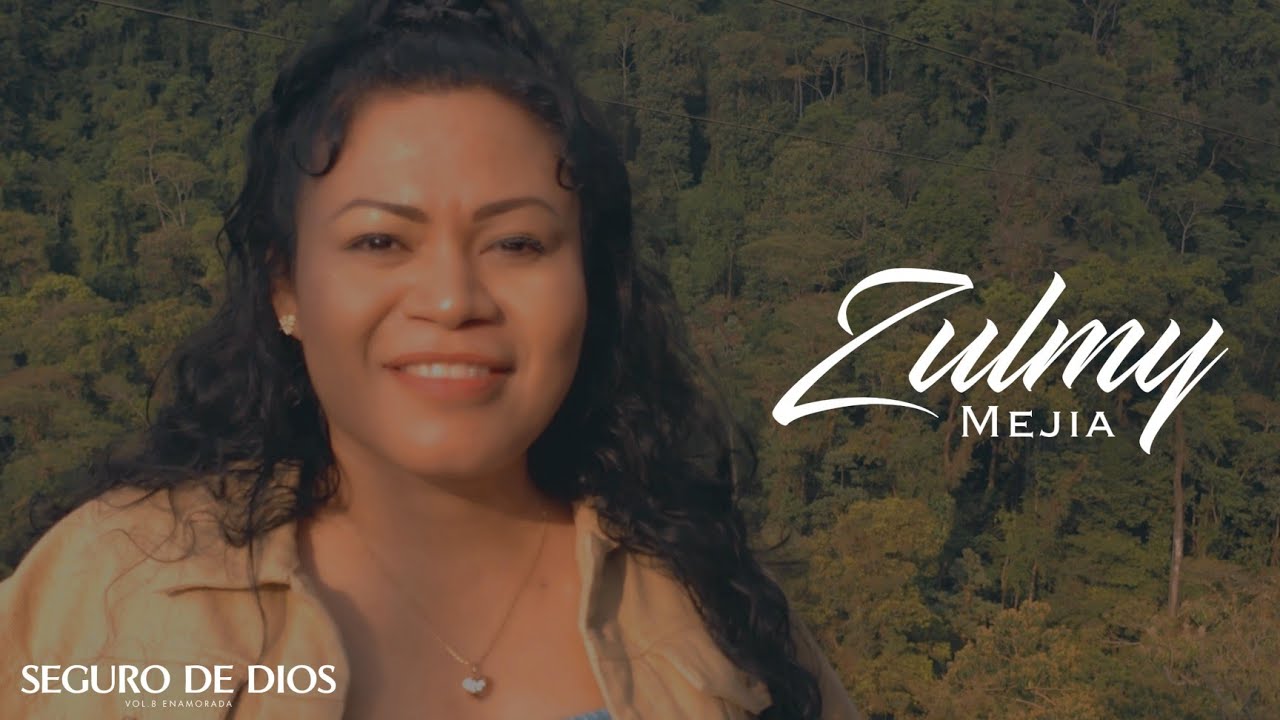 Seguro de Dios - Zulmy Mejia (Video Oficial)