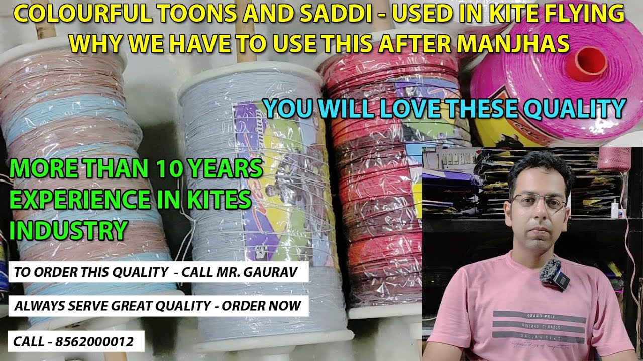 Detail Overview on Toons and Saddis used for kite flying #kites #manjha #shonakites #kiteflying