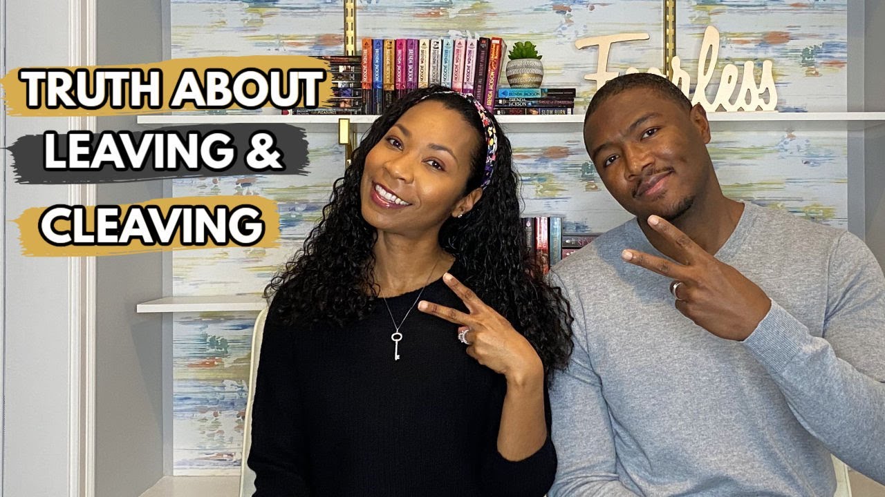 The TRUTH About Leaving and Cleaving | Godly Couple | Christian Marriage