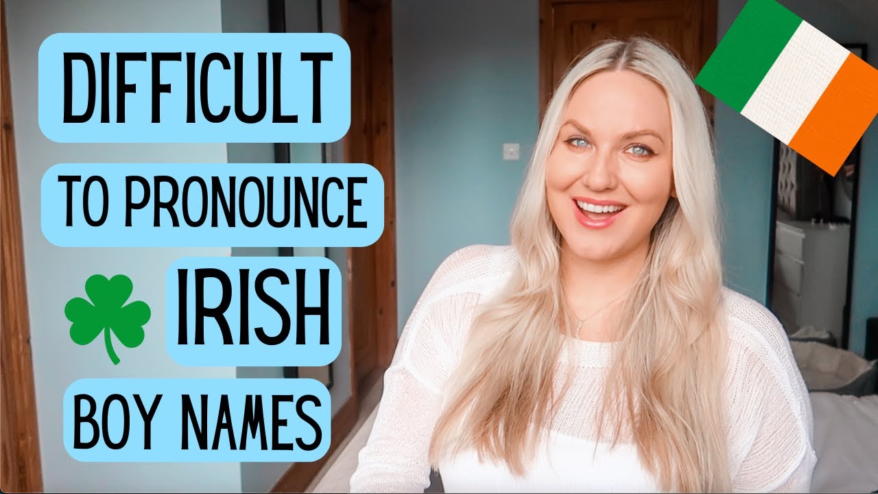 Irish Boy Names Pronunciation | Difficult to Pronounce