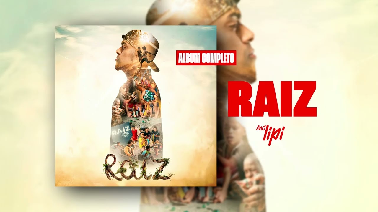 MC LIPI - ALBUM COMPLETO RAIZ (TODAS AS MUSICAS)