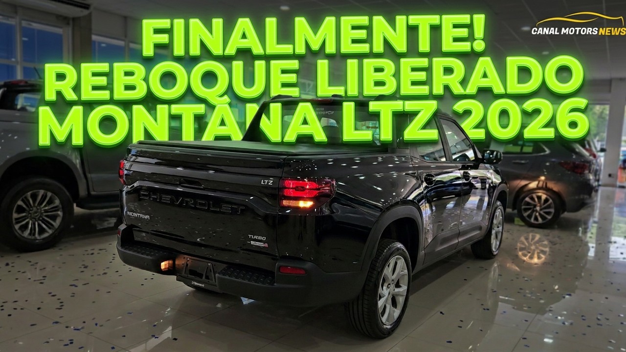 MONTANA LTZ 2026: agora com REBOQUE e PAINEL DIGITAL e 141 CV ! CUSTA QUANTO?