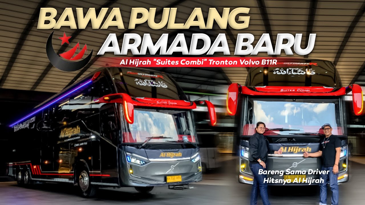 BAWA PULANG BUS TRONTON BARU ‼️Trip Al Hijrah Suites Combi Volvo