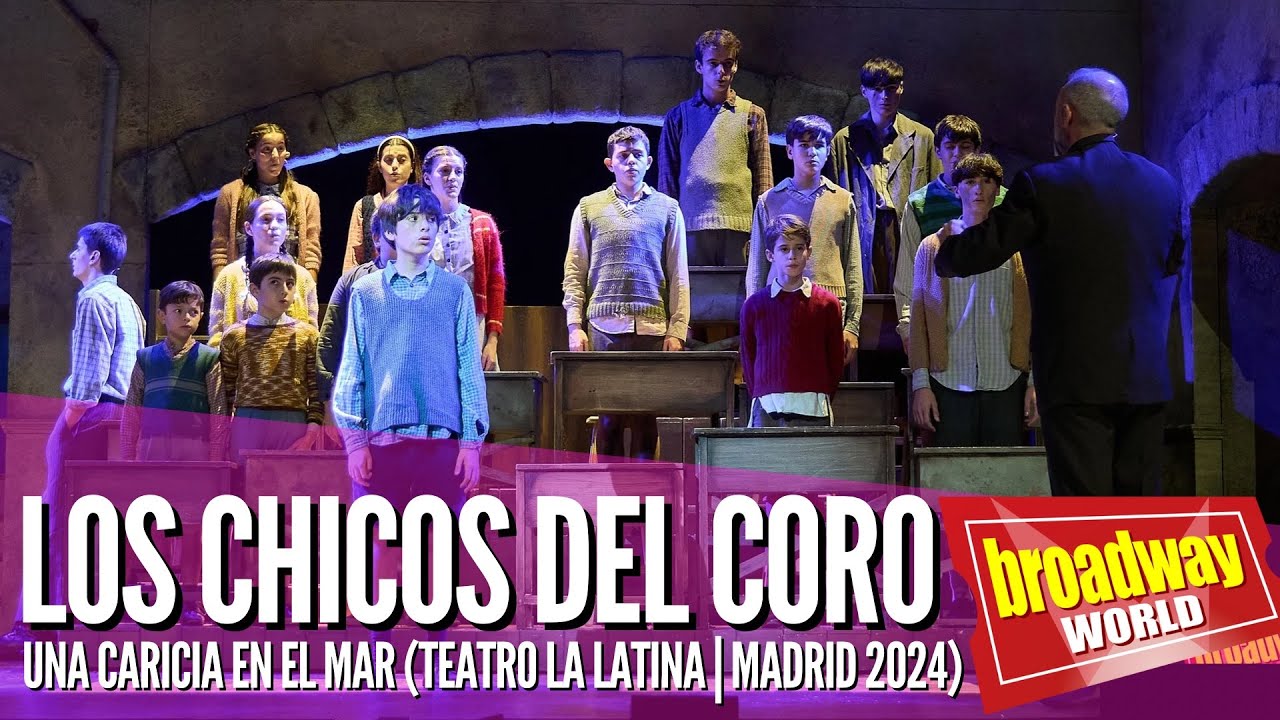 LOS CHICOS DEL CORO - Una Caricia En El Mar (Teatro La Latina | Madrid 2024)