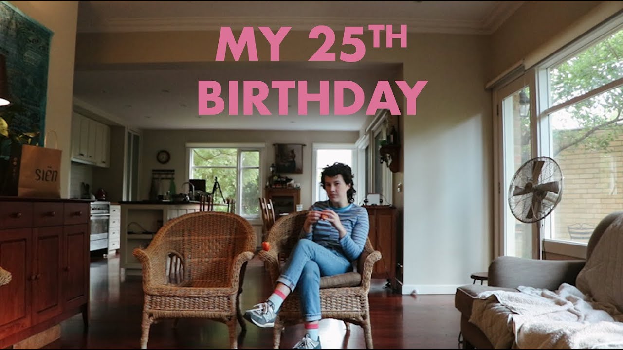 My 25th Birthday 💕
