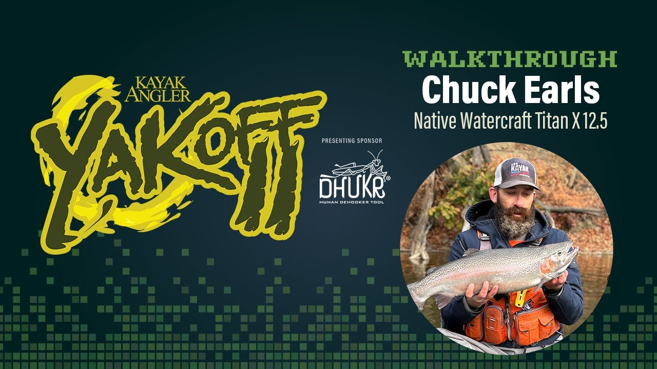 YakOff Awards II: Чак Эрлс, Native Watercraft Titan X | Прохождение