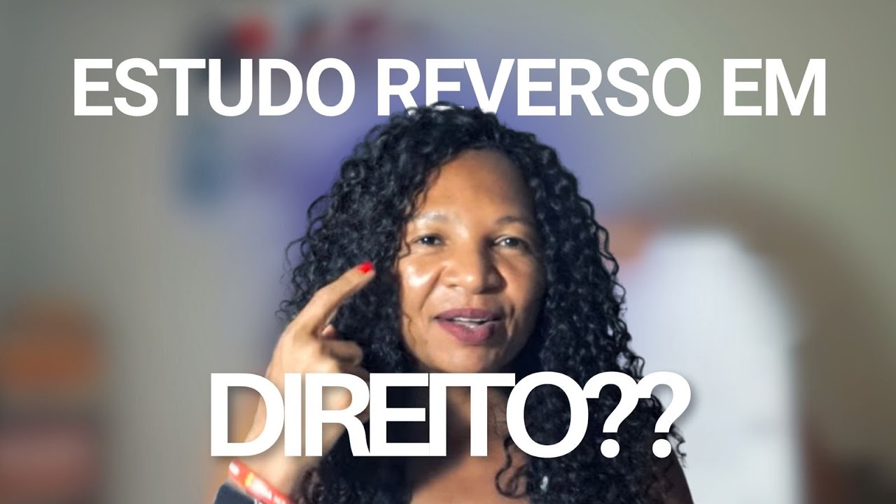 ESTUDO REVERSO funciona pra DIREITO? (Administrativo, Constitucional, Penal…)