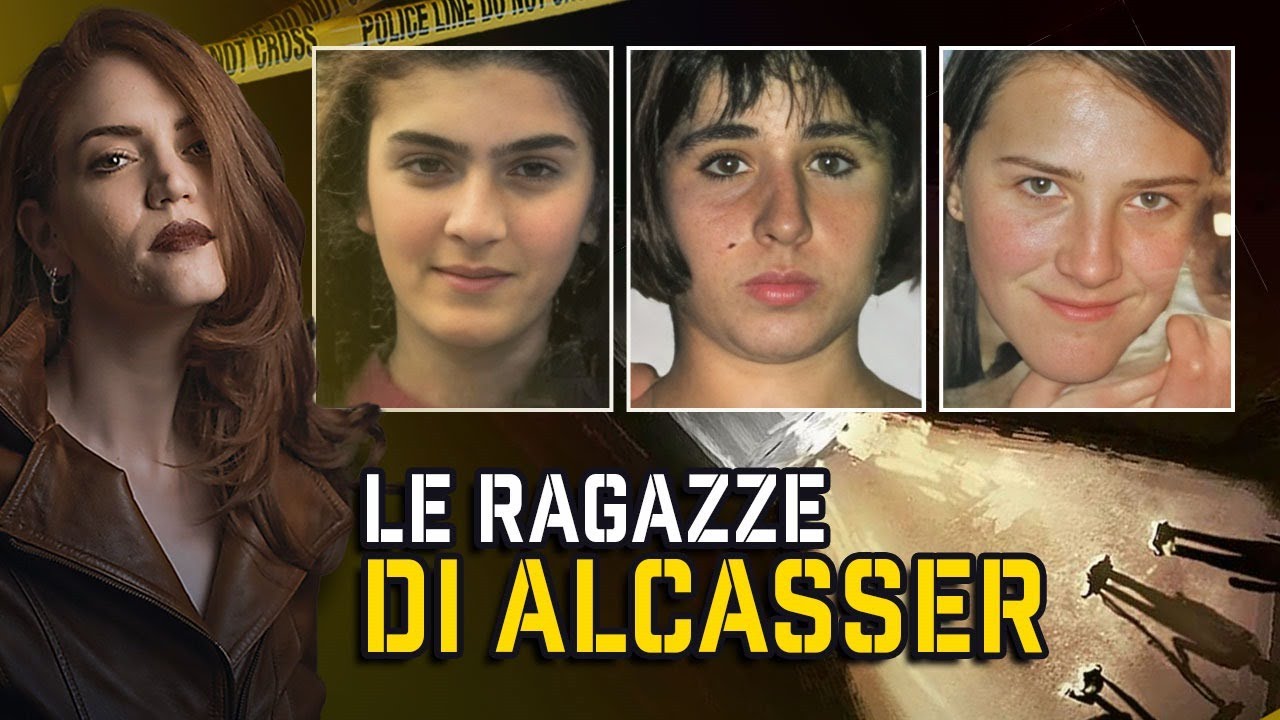 LE 3 RAGAZZE di ALCASSER: un GIALLO dell'ORRORE e di MALAGIUSTIZIA | Storie True Crime